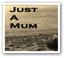 Just A Mum