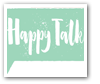 Happy Talk